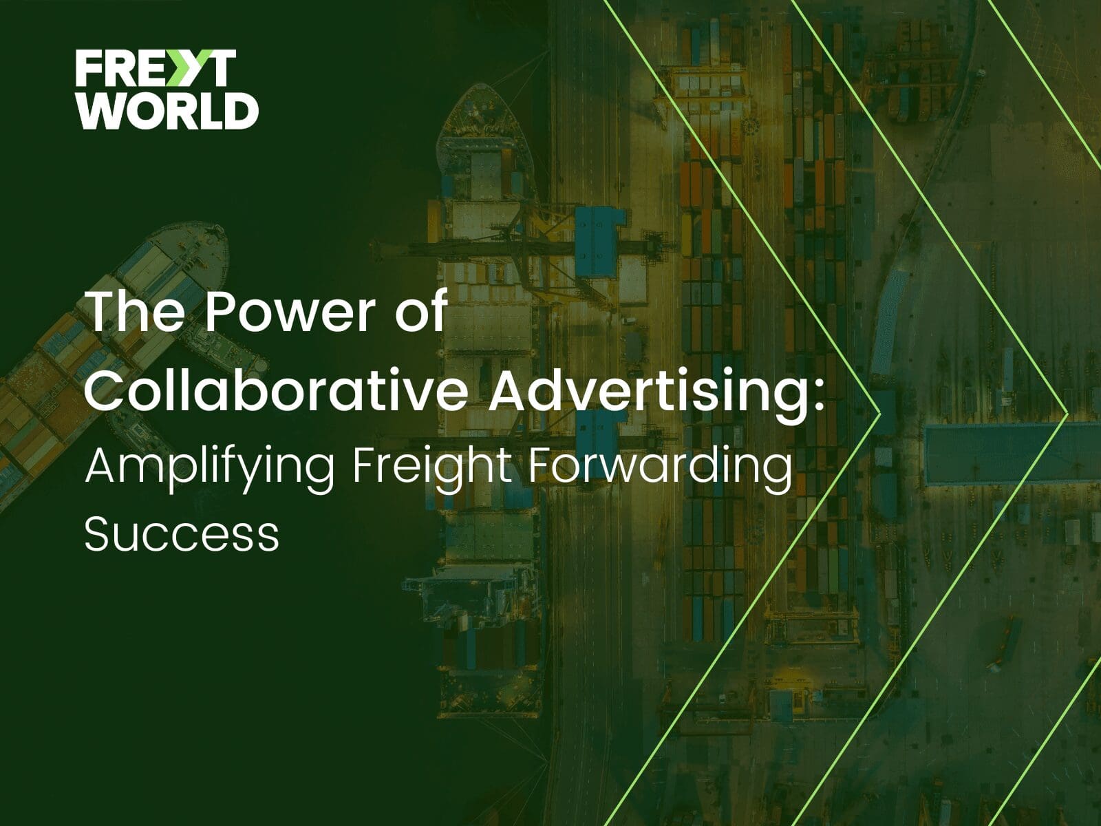 The Power Of Collaborative Advertising Amplifying Freight Forwarding Success Freyt World