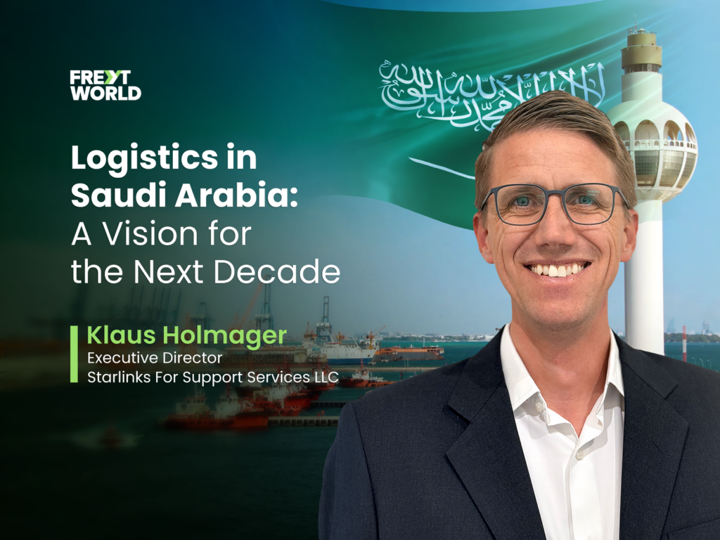 Freyt Blog_Logistics in Saudi Arabia: A Vision for the Next Decade