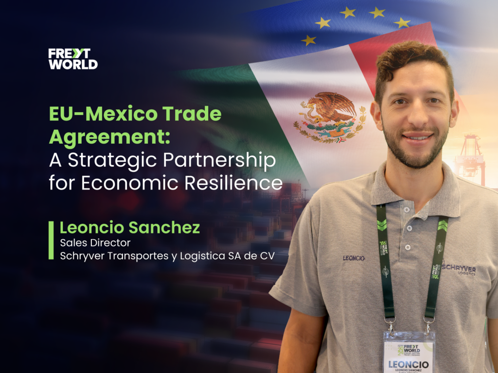 Freyt Blog_EU-Mexico Trade Agreement: A Strategic Partnership for Economic Resilience